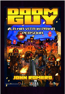 The Doom Guy La Mia Vita in Prima Persona - Jonh Romero - Variant