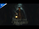 The Last Case of John Morley Playstation 5 Edizione Europea [Pre-Ordine]