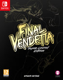 Final Vendetta Limited Edition Nintendo Switch Edizione Europea [PRE-ORDINE] (6673183539254)