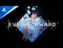 Ever Forward Playstation 4 Edizione Europea