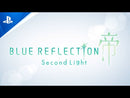 BLUE REFLECTION: SECOND LIGHT PS4